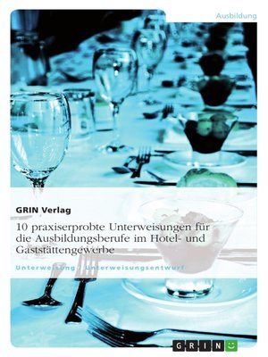 cover image of 10 praxiserprobte Unterweisungen für die Ausbildungsberufe im Hotel- und Gaststättengewerbe